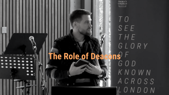 The Role of Deacons | Richard Palmer