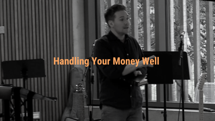 Handling Your Money Well | Daniel Macleod