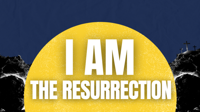 I am the Resurrection