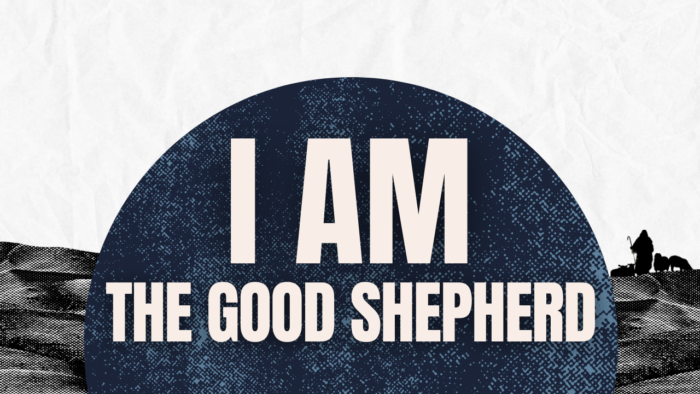 I am the Good Shepherd
